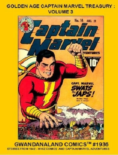 Cover of Golden Age Captain Marvel Treasury: Volume 3