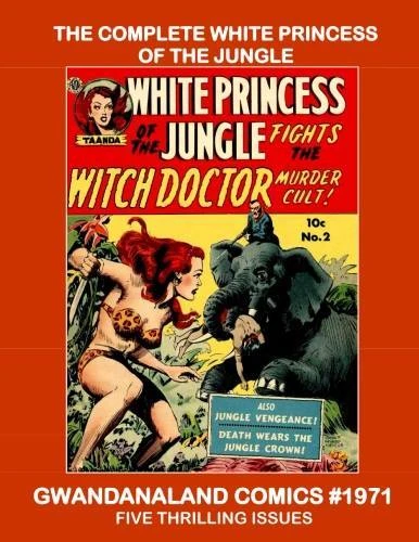 Cover of The Complete White Princess of the Jungle