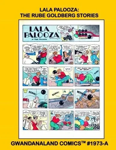 Cover of Lala Palooza: The Rube Goldberg Stories