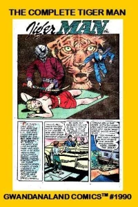 The Complete Tiger Man