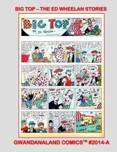 Cover of Big Top - The Ed Wheelan Stories