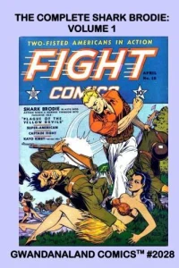 The Complete Shark Brodie: Volume 1