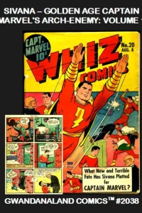 Sivana - Golden Age Captain Marvel's Arch-Enemy: Volume 1