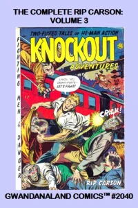 The Complete Rip Carson: Volume 3