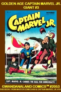 Golden Age Captain Marvel Jr. Giant #3