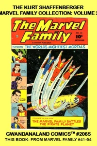 The Kurt Schaffenberger Marvel Family Collection: Volume 2