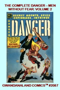 The Complete Danger - Men Without Fear: Volume 2