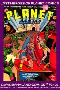 Lost Heroes of Planet Comics