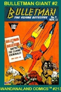 Bulletman Giant #2