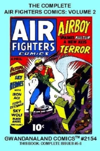 The Complete Air Fighters Comics: Volume 2