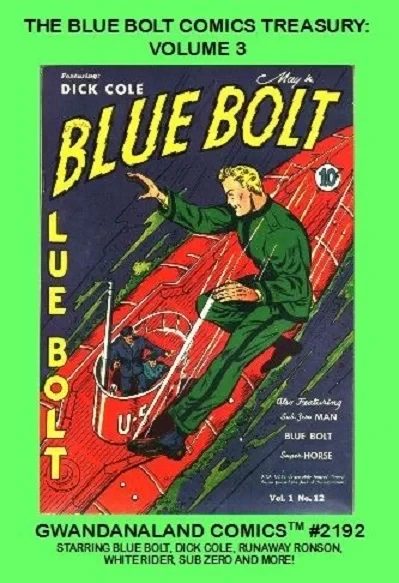 Cover of The Blue Bolt Comics Treasury: Volume 3