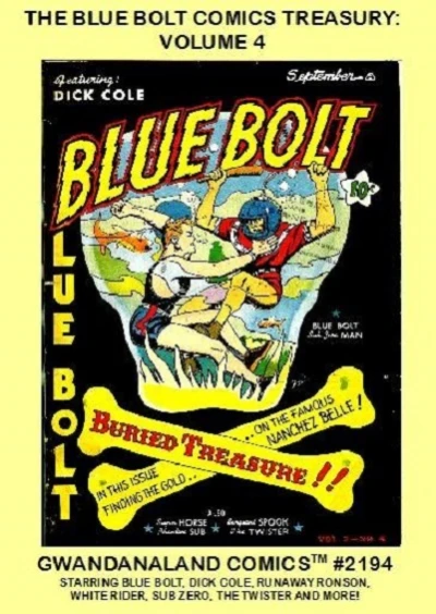 Cover of The Blue Bolt Comics Treasury: Volume 4