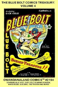 The Blue Bolt Comics Treasury: Volume 4