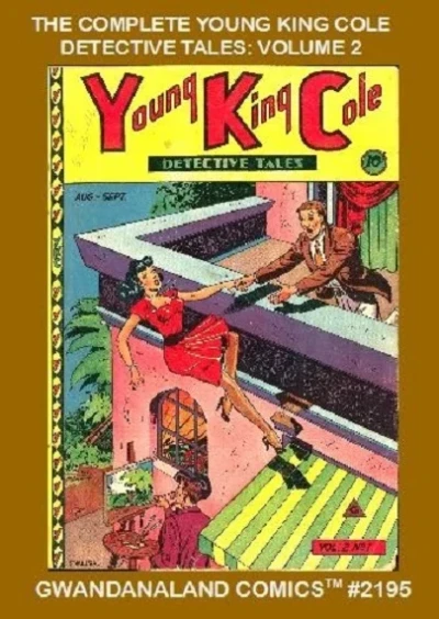 Cover of The Complete Young King Cole Detective Tales: Volume 2