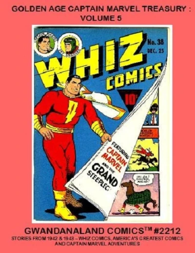 Cover of Golden Age Captain Marvel Treasury: Volume 5