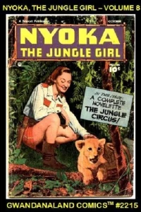 Nyoka, The Jungle Girl - Volume 8