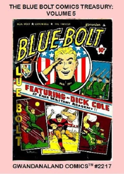 Cover of The Blue Bolt Comics Treasury: Volume 5
