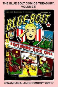 The Blue Bolt Comics Treasury: Volume 5