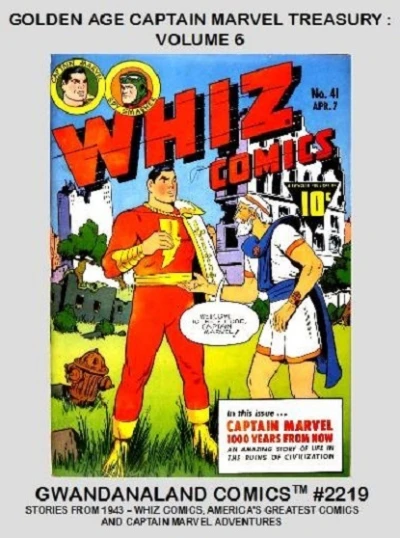 Cover of Golden Age Captain Marvel Treasury: Volume 6