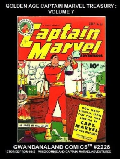 Cover of Golden Age Captain Marvel Treasury: Volume 7