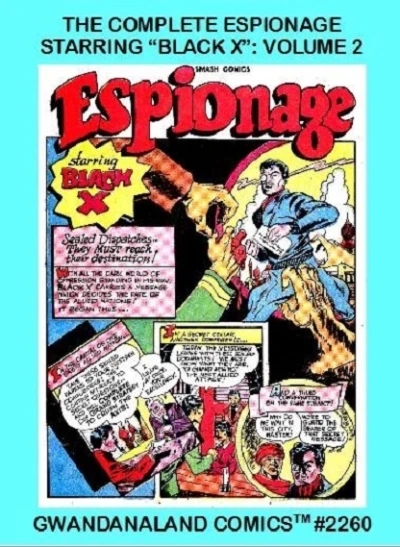 Cover of The Complete Espionage Starring "Black X": Volume 2