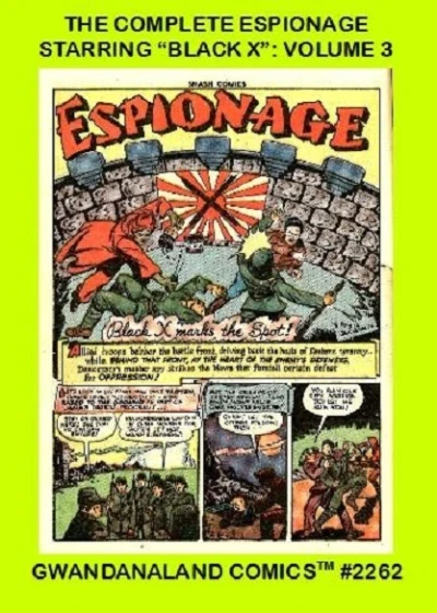 Cover of The Complete Espionage Starring "Black X": Volume 3
