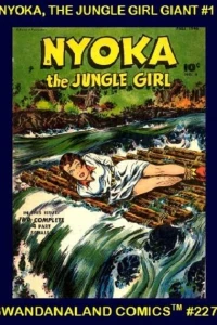 Nyoka, the Jungle Girl Giant #1