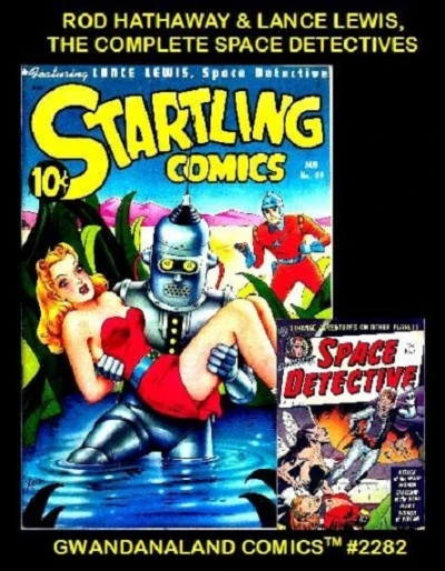 Cover of Rod Hathaway & Lance Lewis, The Complete Space Detectives