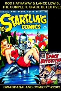 Rod Hathaway & Lance Lewis, The Complete Space Detectives