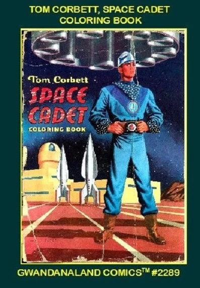 Cover of Tom Corbett, Space Cadet Coloring Book
