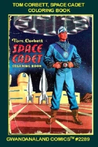 Tom Corbett, Space Cadet Coloring Book