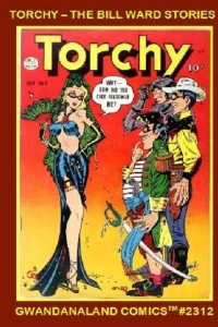Torchy - The Bill Ward Stories