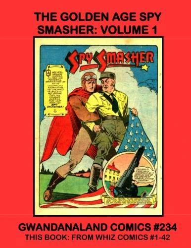 Cover of The Golden Age Spy Smasher: Volume 1
