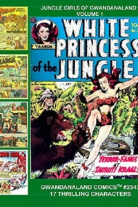 Jungle Girls of Gwandanaland Volume 1