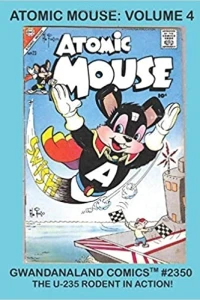 Atomic Mouse Volume 4