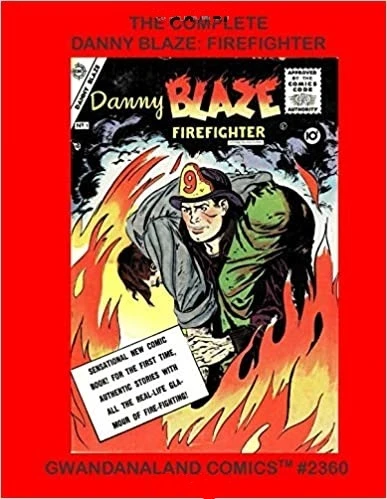 Cover of The Complete Danny Blaze: Firefighter