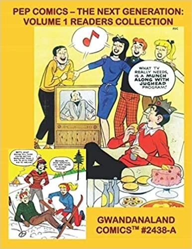 Cover of Pep Comics The Next Generation: Volume 1 Readers Collection
