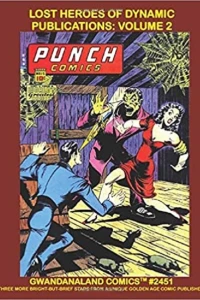 Lost Heroes Of Dynamic Publications: Volume 2