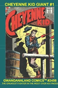 Cheyenne Kid Giant #1