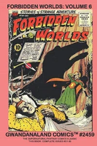 Forbidden Worlds Volume 6