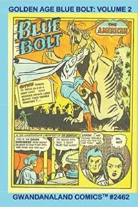 Golden Age Blue Bolt Volume 2