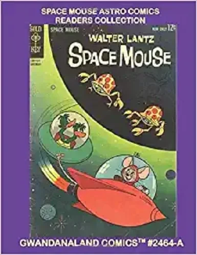 Cover of Space Mouse Astro Comics Readers Collection