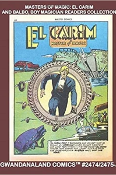 Masters Of Magic: El Carim And Balbo, Boy Magician Readers Collection