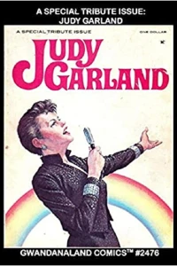 A Special Tribute Issue: Judy Garland