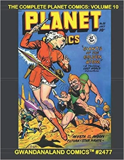 Cover of The Complete Planet Comics Volume 10