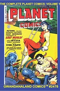 The Complete Planet Comics: Volume 11