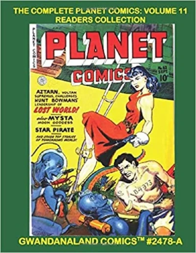 Cover of The Complete Planet Comics: Volume 11 Readers Collection