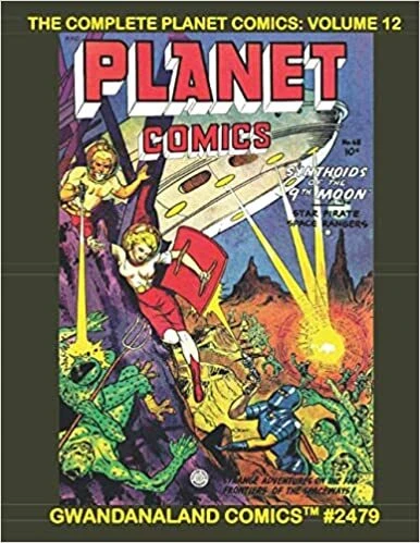 Cover of The Complete Planet Comics Volume 12