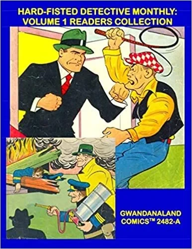 Cover of Hard-Fisted Detective Monthly: Volume 1 Readers Collection