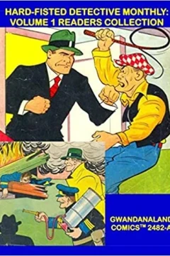 Hard-Fisted Detective Monthly: Volume 1 Readers Collection